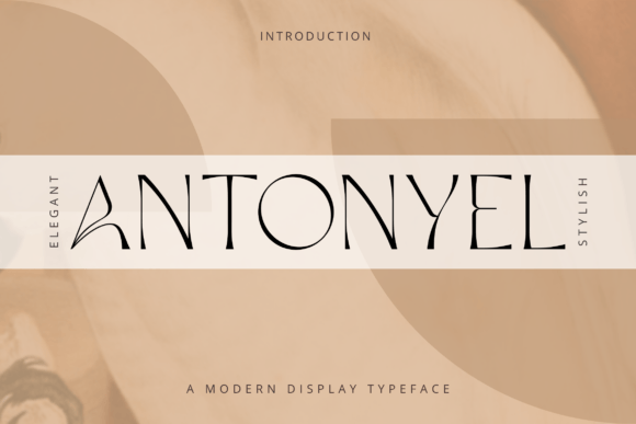 Antonyel: A Serif Font for Elegant Editorial Design and Digital Publishing