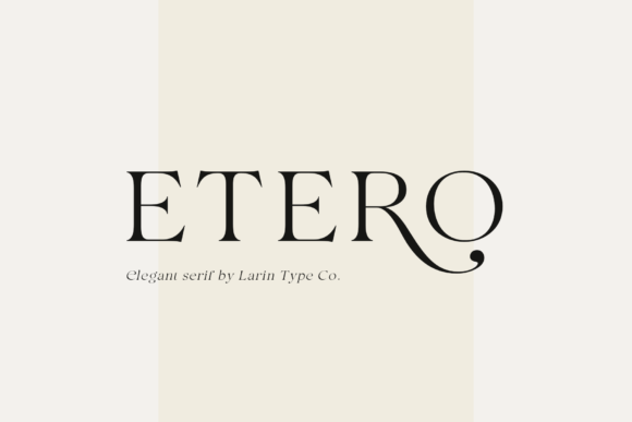 Etero: A Modern Serif Font for Crafters and Product Designers