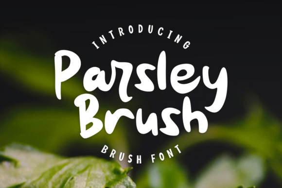 Parsley Brush: A Chunky Handwritten Font for High-Impact Campaign Graphics