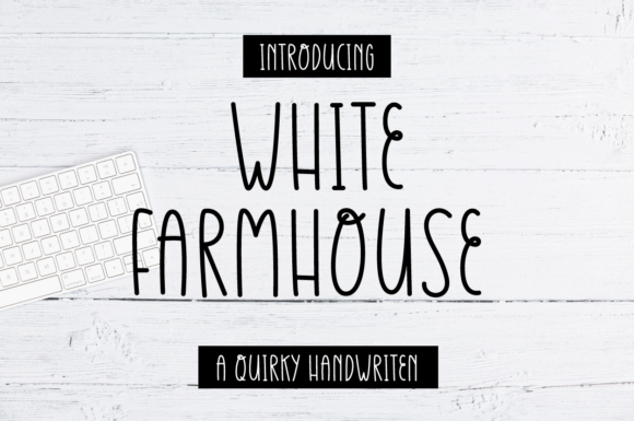 White Farmhouse: A Versatile Handwritten Font for Crafters and Makers